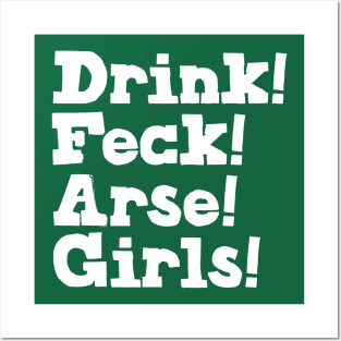 Drink! Feck! Arse! Girls! Posters and Art